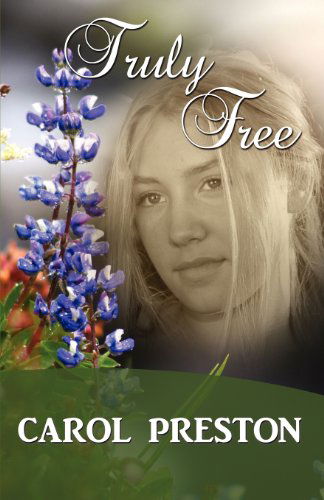 Cover for Carol Preston · Truly Free - Turning the Tide (Paperback Book) (2013)