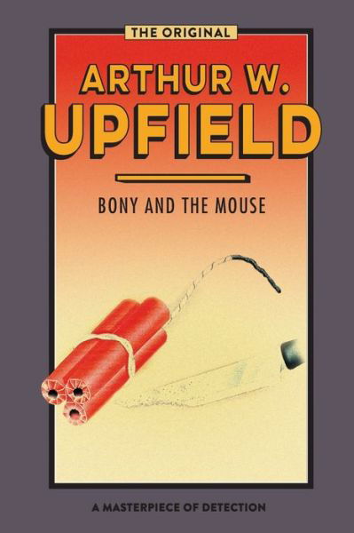 Bony and the Mouse - Arthur Upfield - Kirjat - ETT Imprint - 9781922384348 - keskiviikko 29. huhtikuuta 2020