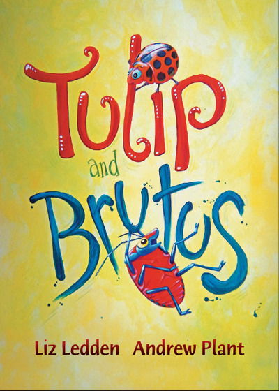 Cover for Liz Ledden · Tulip and Brutus (Paperback Book) (2019)