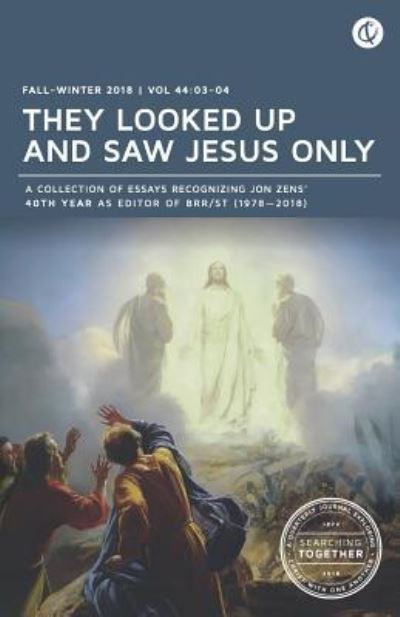 Cover for Jon Zens · They Looked Up and Saw Jesus Only (Pocketbok) (2018)