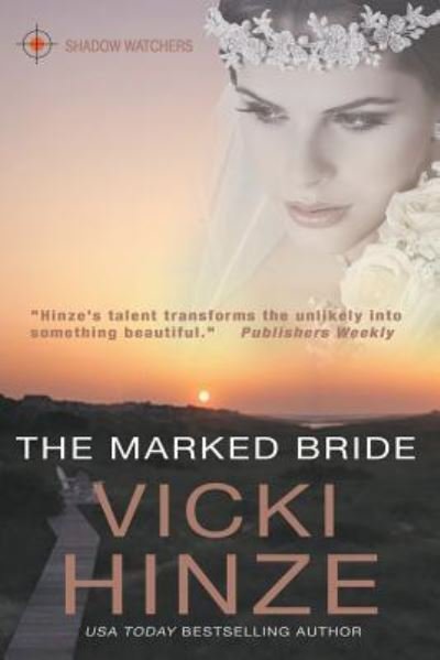 Cover for Vicki Hinze · The Marked Bride (Paperback Book) (2019)