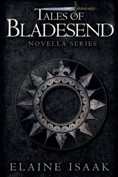 Cover for Elaine Isaak · Tales of Bladesend (N/A) (2022)