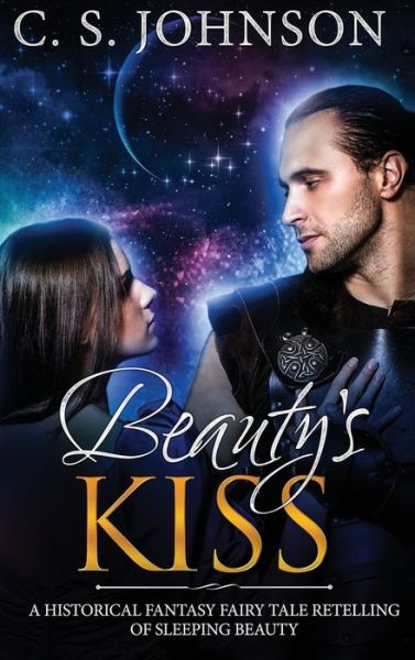 Cover for C S Johnson · Beauty's Kiss (Hardcover Book) (2020)