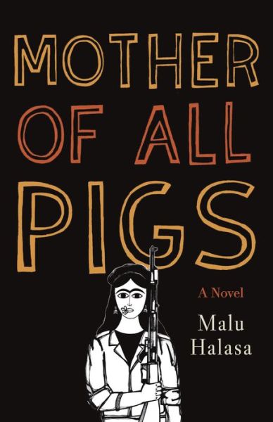 Cover for Malu Halasa · Mother of all pigs (Book) (2017)