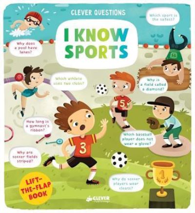 I Know Sports - Clever Publishing - Books - Clever Media Group - 9781948418348 - November 27, 2018