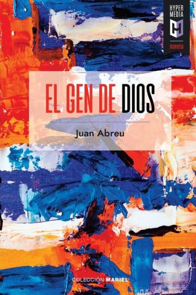 Cover for Juan Abreu · El gen de Dios (Paperback Book) (2018)