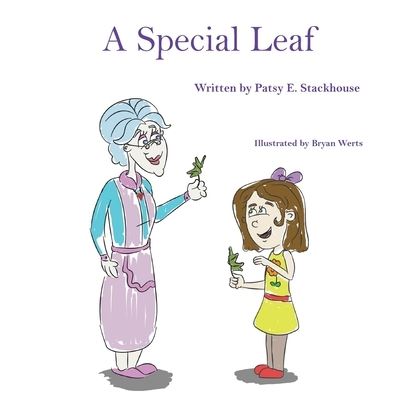 Cover for Patsy E Stackhouse · A Special Leaf (Paperback Book) (2019)