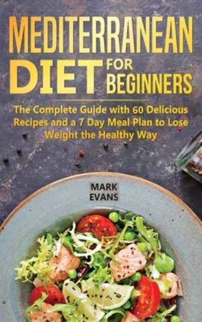 Cover for Mark Evans · Mediterranean Diet for Beginners (Inbunden Bok) (2019)