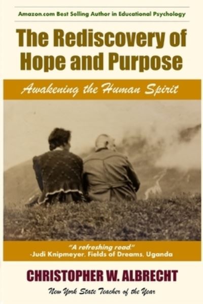 Cover for Christopher Albrecht · The Rediscovery of Hope and Purpose: Awakening the Human Spirit (Paperback Book) (2021)