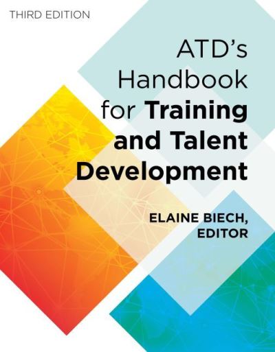 Cover for Elaine Biech · ATD's Handbook for Training and Talent Development - None (Hardcover Book) [3 Revised edition] (2022)