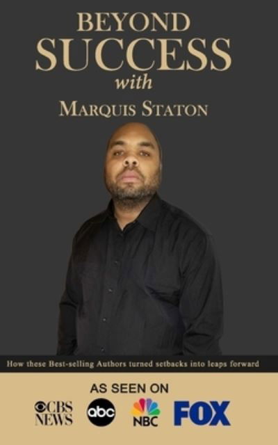 Cover for Marquis Staton · Beyond Success with Marquis Staton (Paperback Book) (2020)