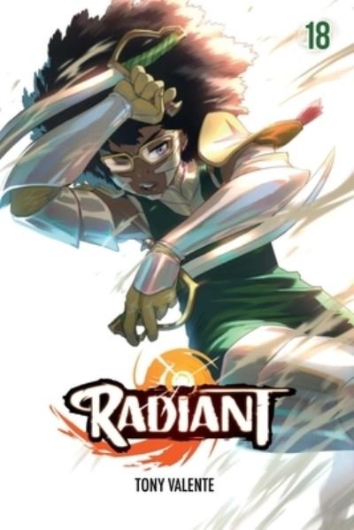Radiant, Vol. 18 - Radiant - Tony Valente - Bücher - Viz Media, Subs. of Shogakukan Inc - 9781974749348 - 19. Dezember 2024