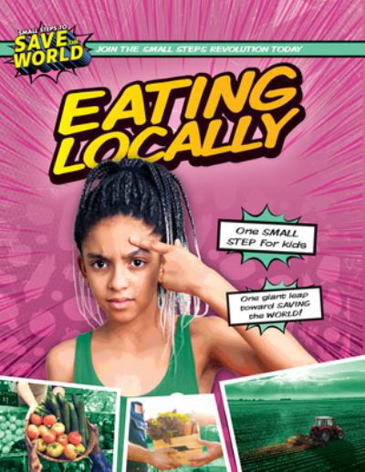 Eating Locally - Robin Twiddy - Books - Enslow Publishing - 9781978530348 - July 30, 2022