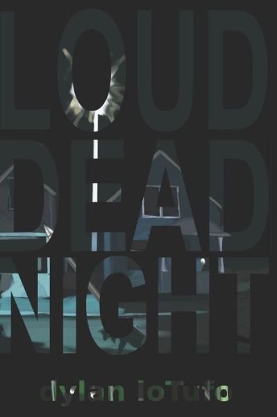 Dylan Lotufo · Loud Dead Night (Pocketbok) (2018)