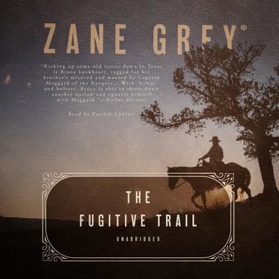 Cover for Zane Grey · The Fugitive Trail (CD) (2019)