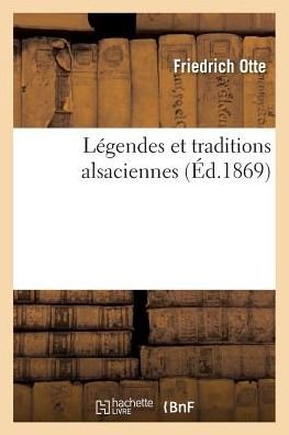 Cover for Otte-f · Legendes et Traditions Alsaciennes (Taschenbuch) (2016)