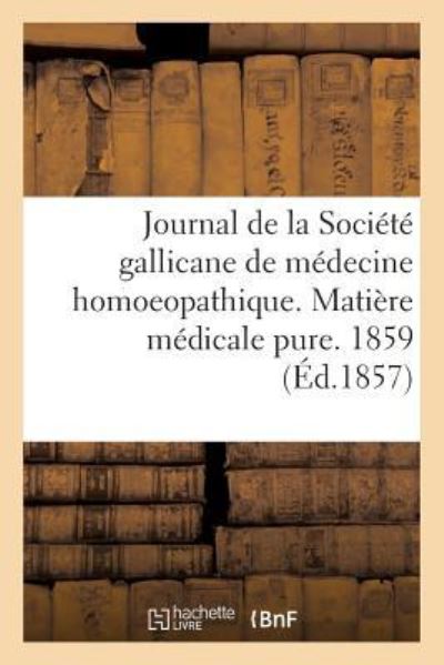 Cover for Moor · Journal de la Societe Gallicane de Medecine Homoeopathique. Matiere Medicale Pure. 1859 (Paperback Book) (2016)