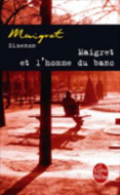 Cover for Georges Simenon · Maigret et l'homme du banc (Paperback Book) [French, Lgf edition] (2001)