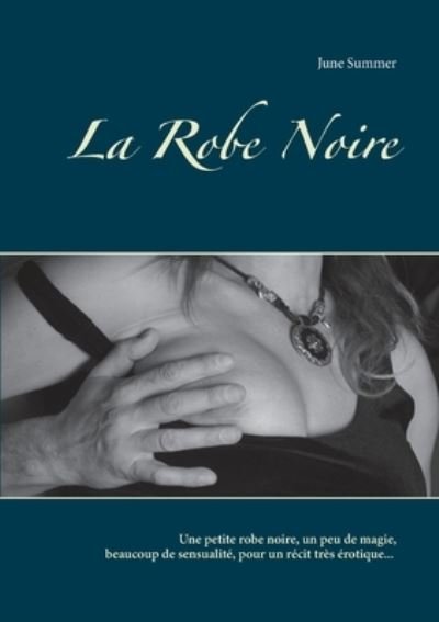 Cover for Summer · La Robe Noire (Book) (2020)
