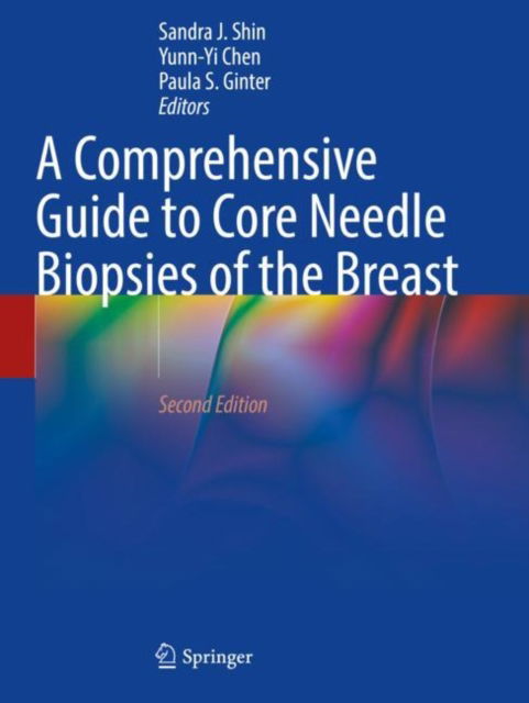 Cover for A Comprehensive Guide to Core Needle Biopsies of the Breast (Paperback Book) [2nd ed. 2022 edition] (2023)