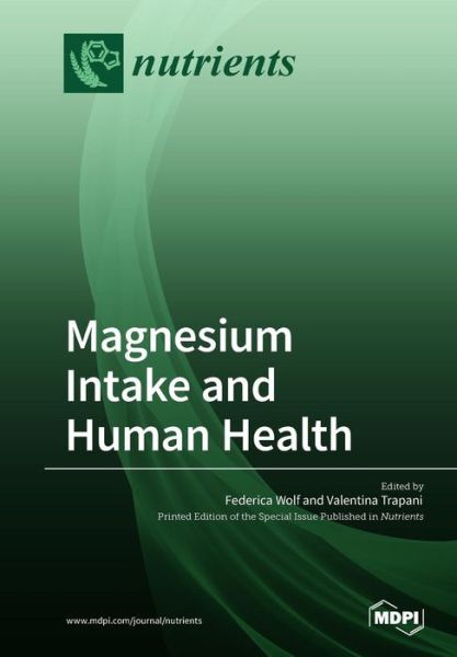 Cover for Federica Wolf · Magnesium Intake and Human Health (Pocketbok) (2018)