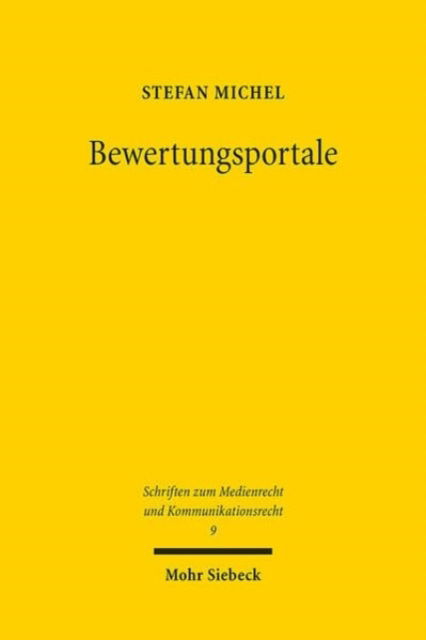 Cover for Stefan Michel · Bewertungsportale: Schnittstellen, Pfadabhangigkeiten und Konkurrenzprobleme des außerungsrechtlichen und datenschutzrechtlichen Personlichkeitsschutzes - Schriften zum Medienrecht und Kommunikationsrecht (Paperback Book) (2022)