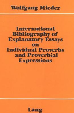 Cover for Wolfgang Mieder · International Bibliography of Explanatory Essays on Individual Proverbs and Proverbial Expressions (Paperback Book) (1977)