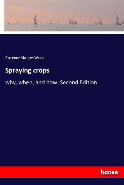 Cover for Weed · Spraying crops (Bog)