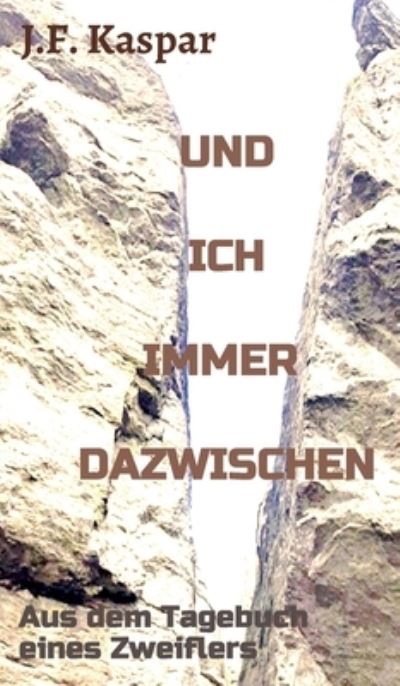 Cover for Kaspar · Und ich immer dazwischen (Book) (2020)