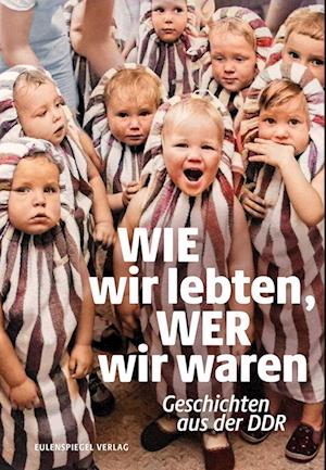 Cover for Wie wir lebten, wer wir waren (Book) (2024)