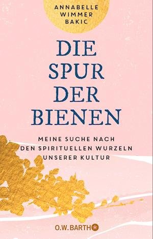 Cover for Annabelle Wimmer Bakic · Die Spur der Bienen (Book) (2023)