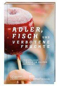 Cover for Jahnke · Adler, Fisch und verbotene Früch (Buch)
