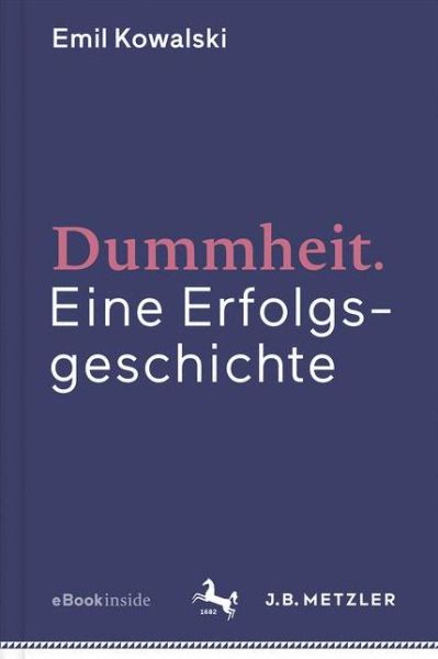 Cover for Emil Kowalski · Dummheit (Book) (2017)