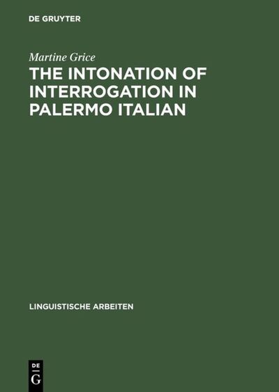 Cover for Martine Grice · Intonation of Interrogation in Palermo Italian (Paperback Book) (1995)
