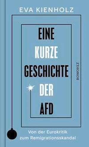 Cover for Eva Kienholz · Eine kurze Geschichte der AfD (Book) (2024)