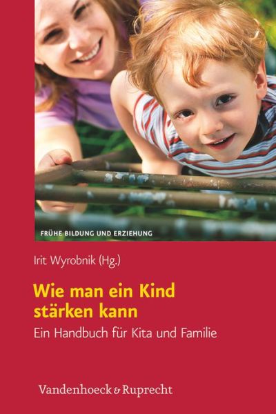 Cover for Irit Wyrobnik · Wie man ein Kind starken kann: Ein Handbuch fur Kita und Familie (Paperback Book) (2016)