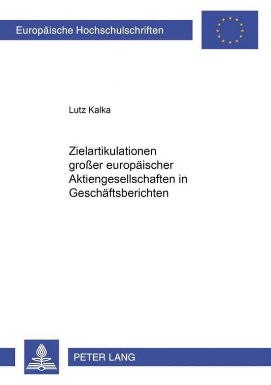 Cover for Lutz Kalka · Zielartikulationen Grosser Europaeischer Aktiengesellschaften in Geschaeftsberichten (Paperback Book) [German edition] (2001)