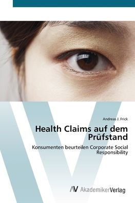 Cover for Frick · Health Claims auf dem Prüfstand (Bok) (2012)