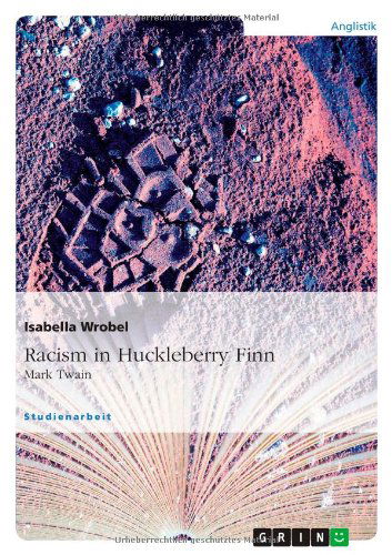 Cover for Wrobel · Racism in Huckleberry Finn (Book) (2010)