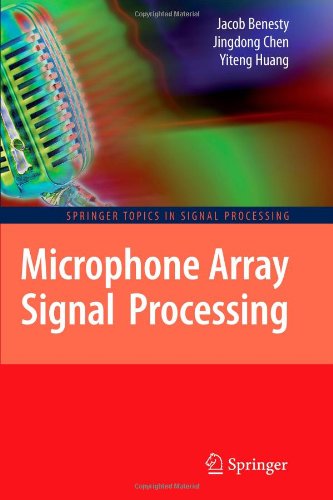 Cover for Jacob Benesty · Microphone Array Signal Processing - Springer Topics in Signal Processing (Paperback Book) [Softcover reprint of hardcover 1st ed. 2008 edition] (2010)