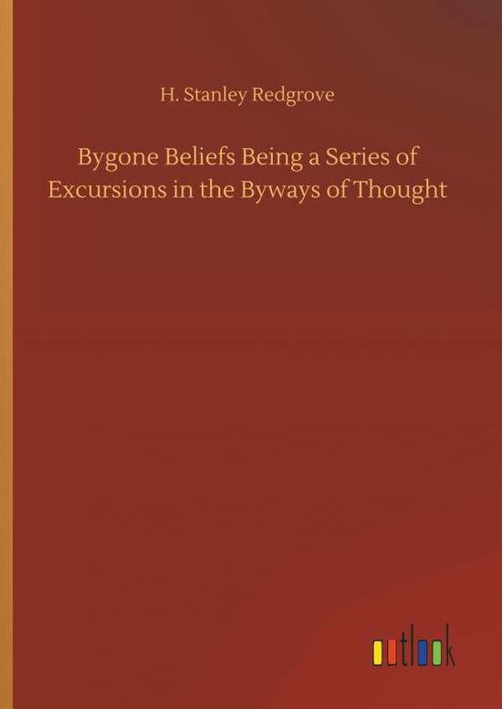 Cover for Redgrove · Bygone Beliefs Being a Series (Book) (2018)