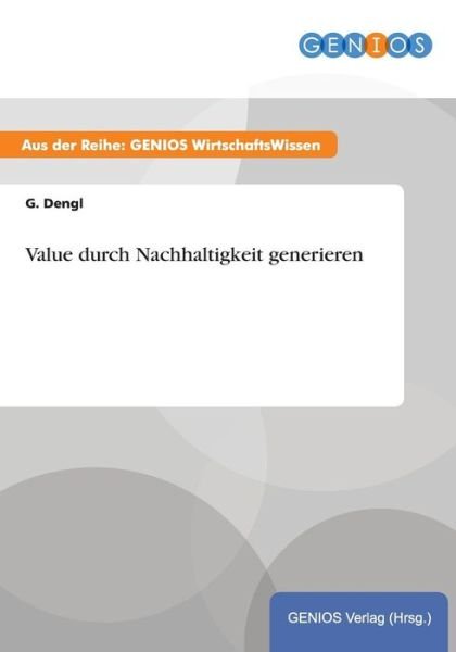 Cover for G Dengl · Value durch Nachhaltigkeit generieren (Paperback Book) (2015)
