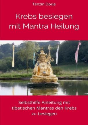 Cover for Dorje · Krebs besiegen mit Mantra Heilung (Book)