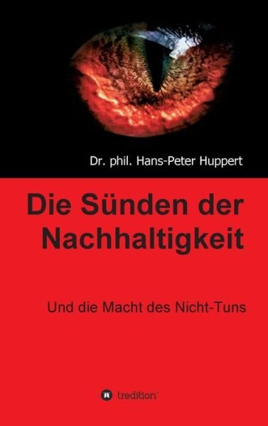Cover for Huppert · Die Sünden der Nachhaltigkeit (Bok) (2019)