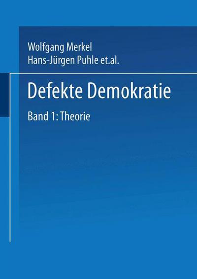 Cover for Merkel, Wolfgang (Social Science Research Center Berlin) · Defekte Demokratie: Band 1: Theorie (Paperback Book) [2003 edition] (2003)