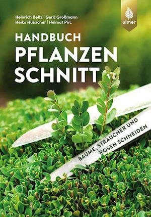 Cover for Heinrich Beltz · Handbuch Pflanzenschnitt (Innbunden bok) (2022)