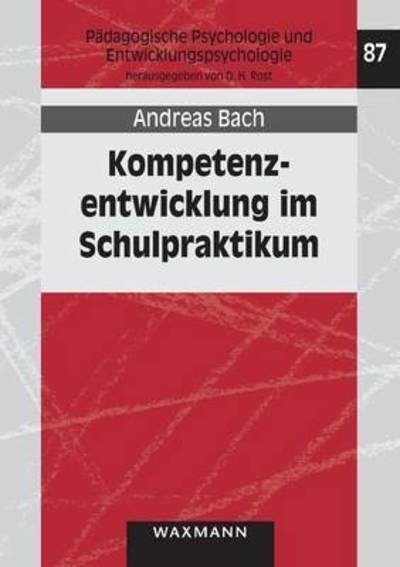 Kompetenzentwicklung im Schulprakt - Bach - Books -  - 9783830928348 - March 16, 2016