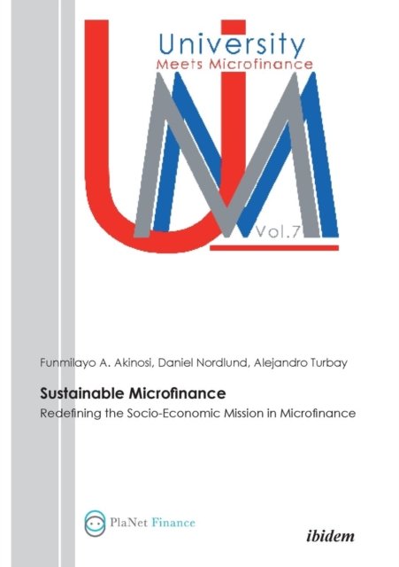 Cover for Funmilayo A Akinosi · Sustainable Microfinance: Redefining the Socio-Economic Mission in Microfinance - University Meets Microfinance (Paperback Book) (2012)