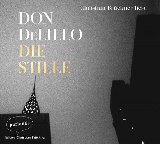 Cover for Don DeLillo · CD Die Stille (CD)