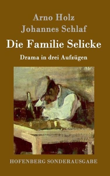 Cover for Holz · Die Familie Selicke (Book) (2016)